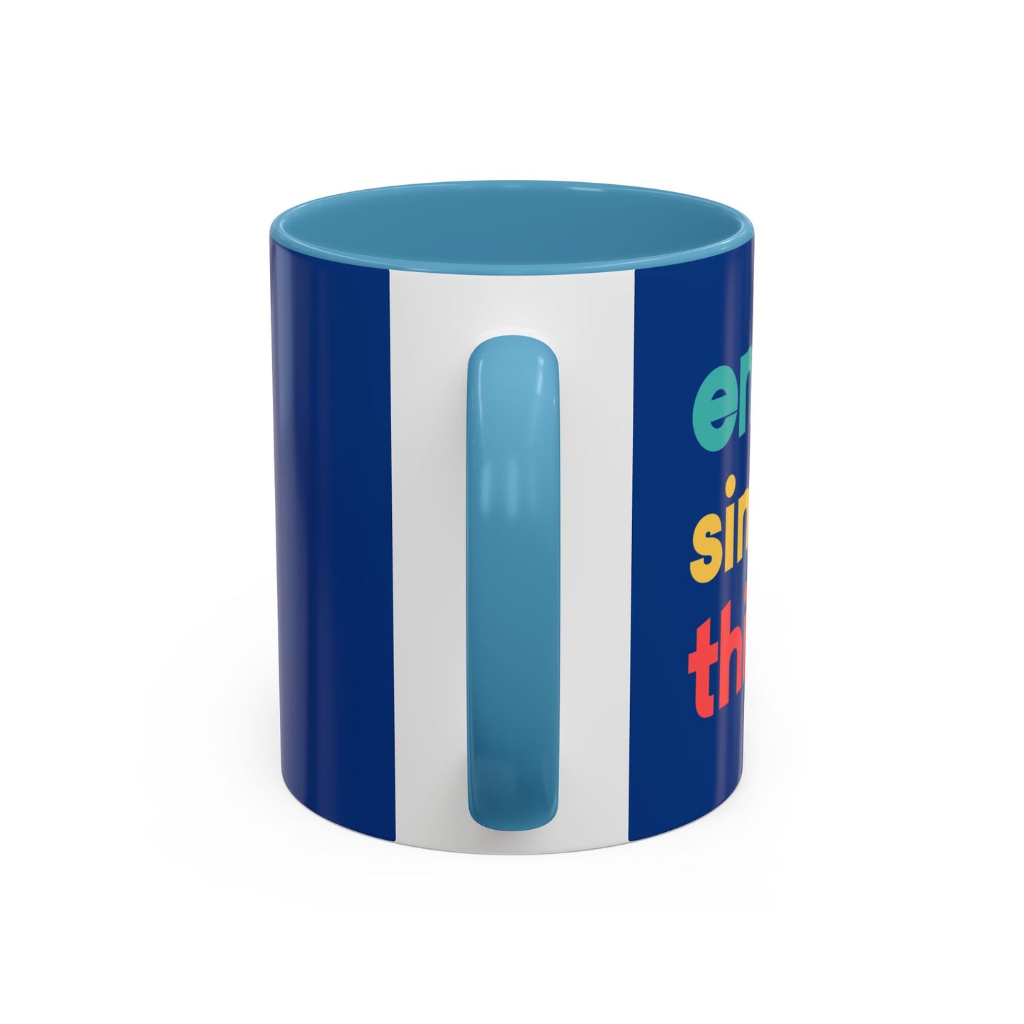 Enjoy Simple Things Accent Coffee Mug (11, 15oz)