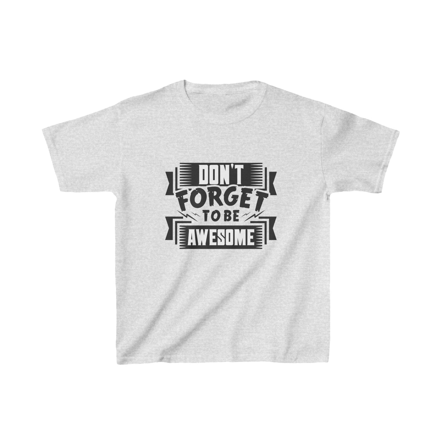 Don't Forget To Be Awesome Kids Heavy Cotton™ Tee