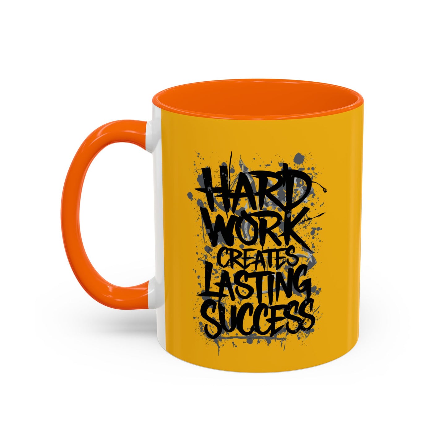 Hard Work Creates Lasting Success Accent Coffee Mug (11, 15oz)