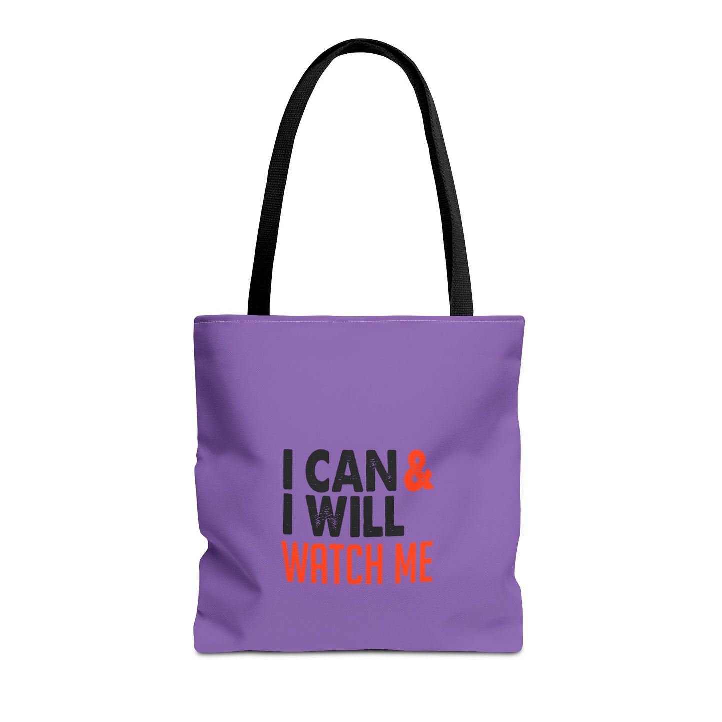 I Can & I Will Watch Me Tote Bag (AOP)