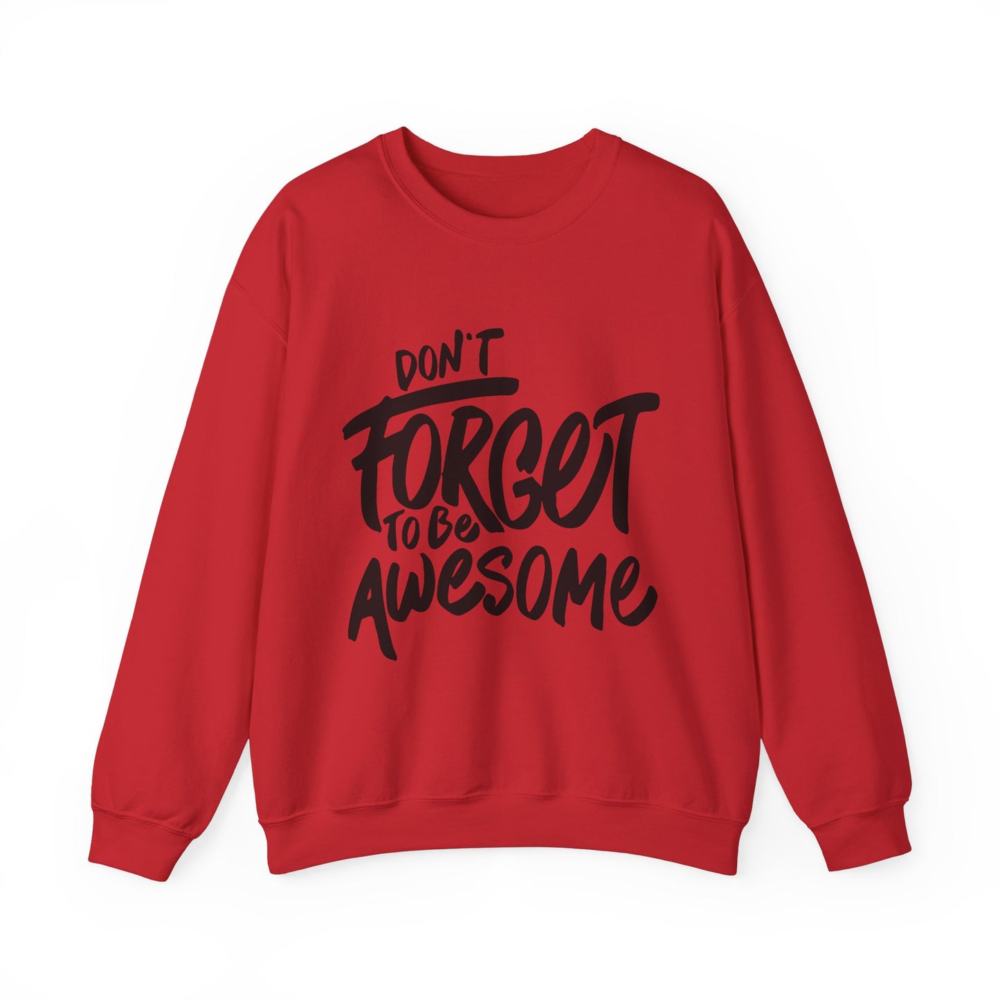 Don't Forget To Be Awesome Unisex Heavy Blend™ Crewneck Sweatshirt