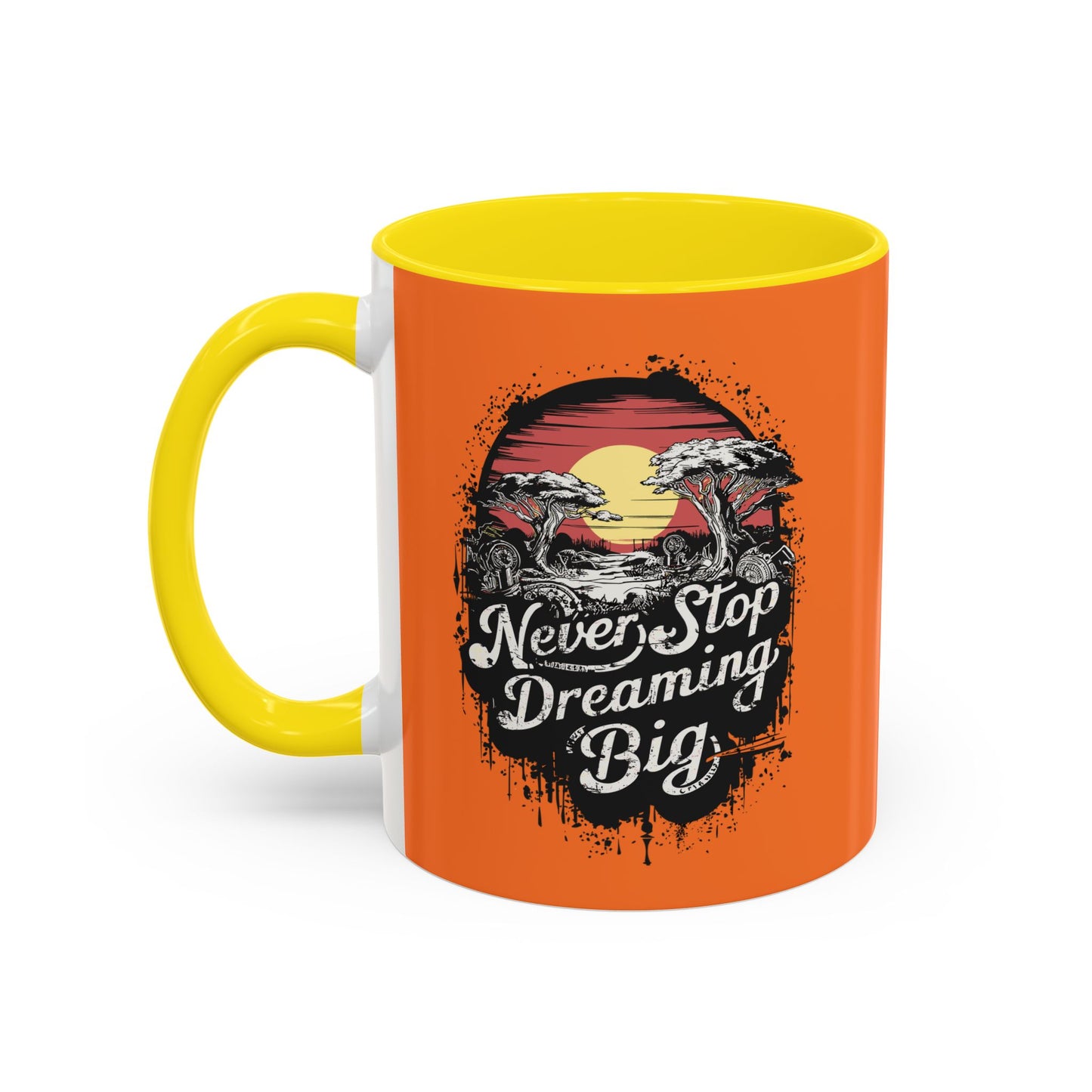 Never Stop Dreaming Big Accent Coffee Mug (11, 15oz)