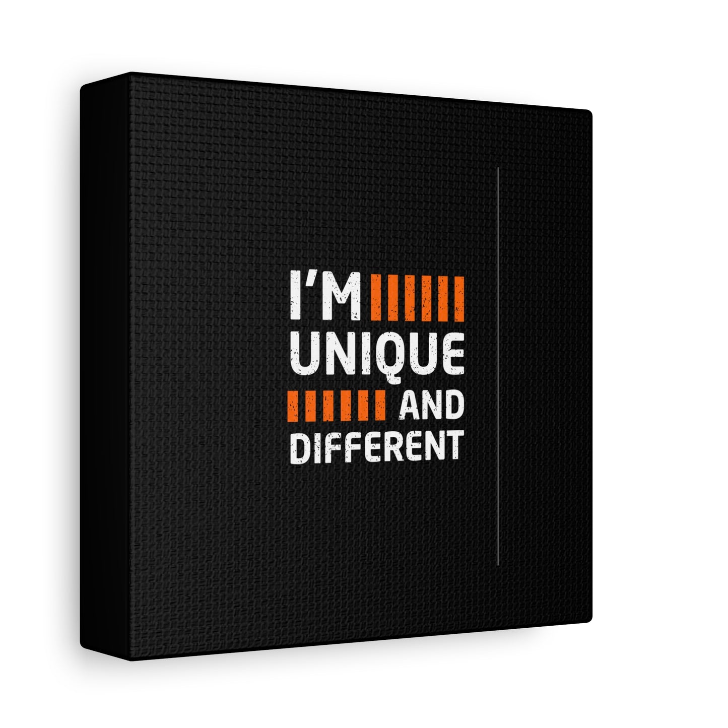 I'm Unique And Different Matte Canvas, Stretched, 1.25"