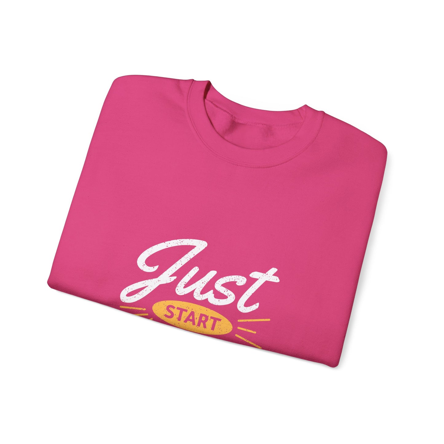 Just Start Doing Unisex Heavy Blend™ Crewneck Sweatshirt