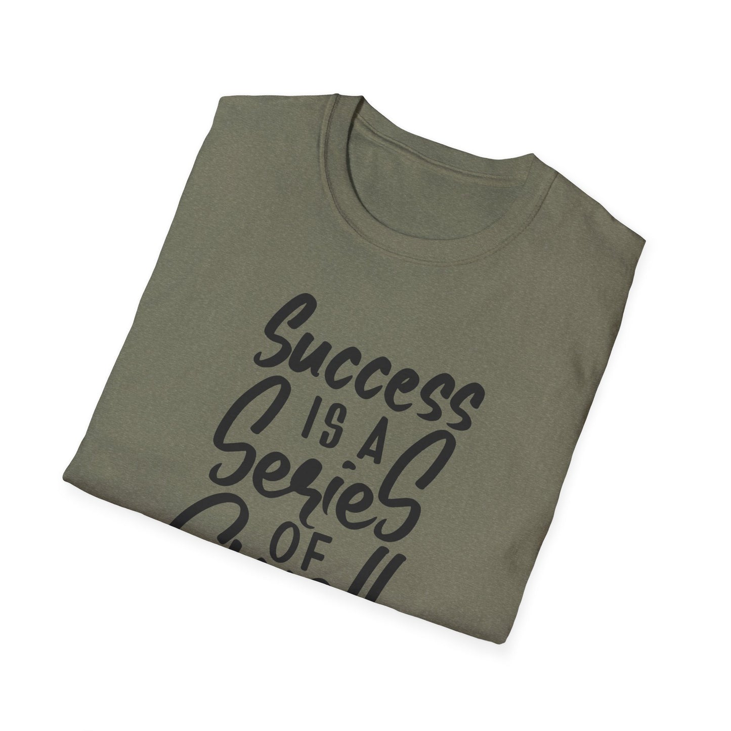 Success is a Series of small Things  Unisex Softstyle T-Shirt