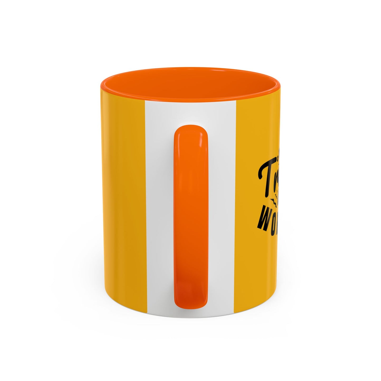 Don't Trying Keep Working Accent Coffee Mug (11, 15oz)