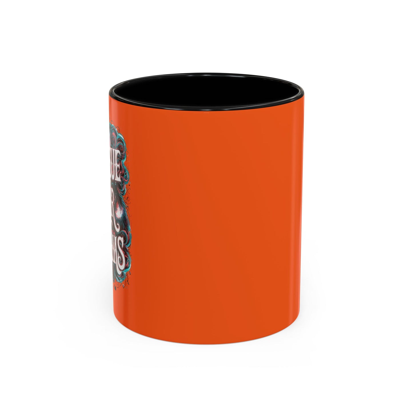 Pursue Your Dreams Accent Coffee Mug (11, 15oz)