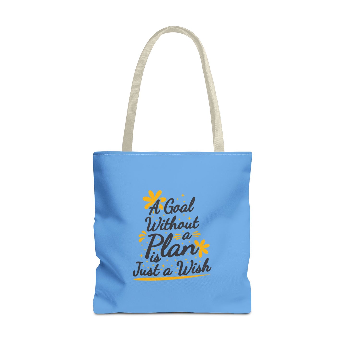A Goal Without A Plan Is Just A Wish Tote Bag (AOP)