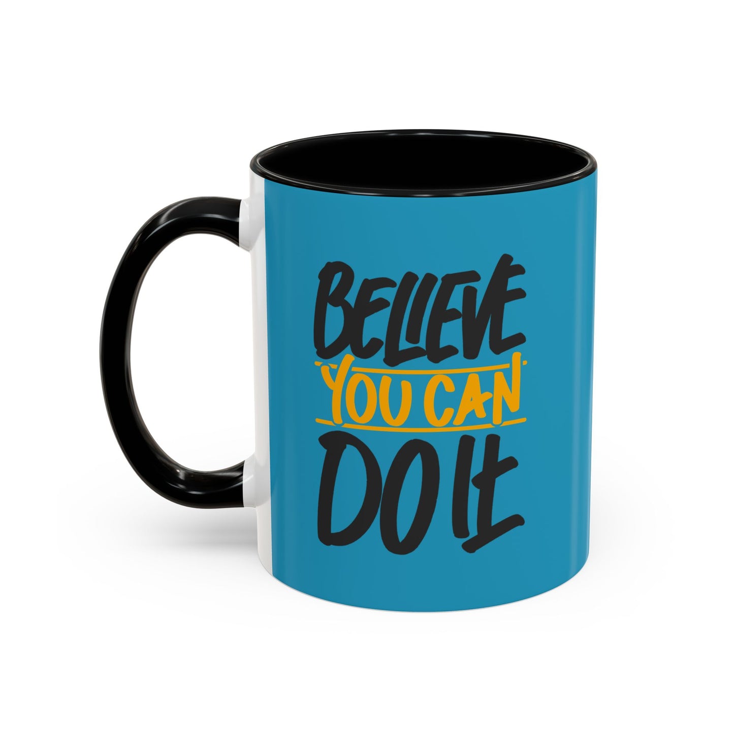 Believe You Can Do It Accent Coffee Mug (11, 15oz)