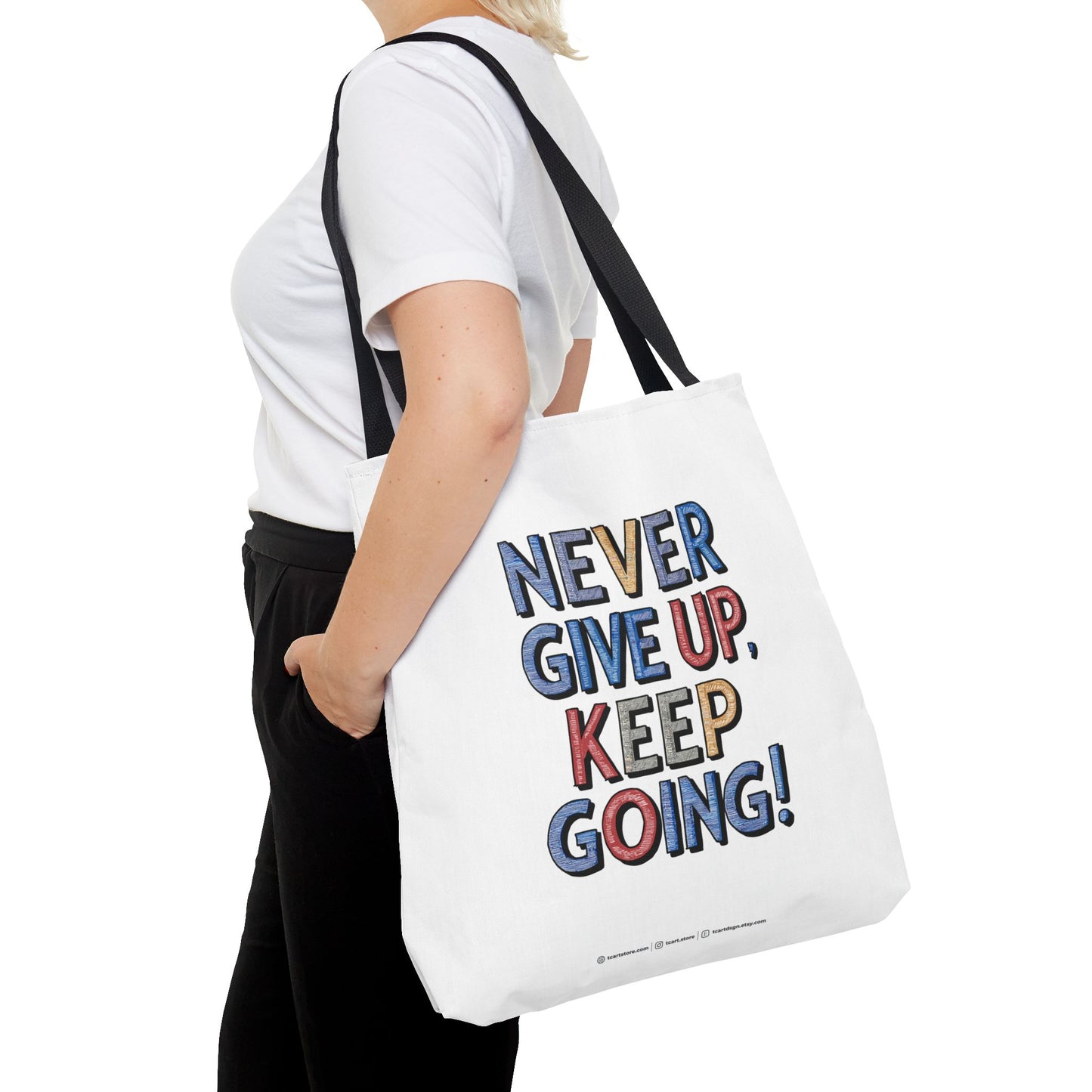 Never Give Up Keep Going Tote Bag (AOP)