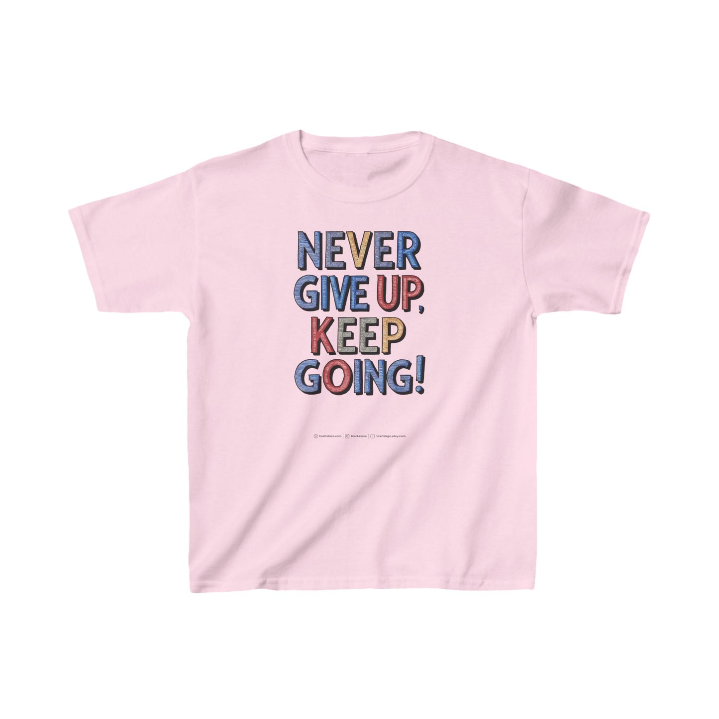 Never Give Up Keep Going Kids Heavy Cotton™ Tee