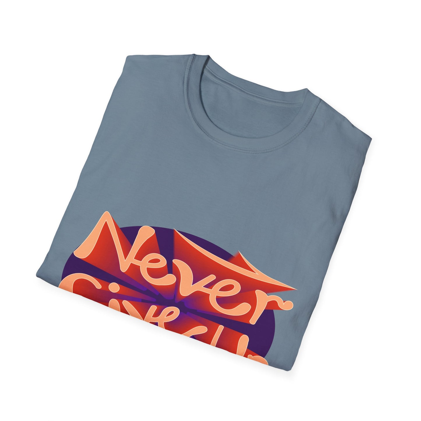 Never Give Up Unisex Softstyle T-Shirt