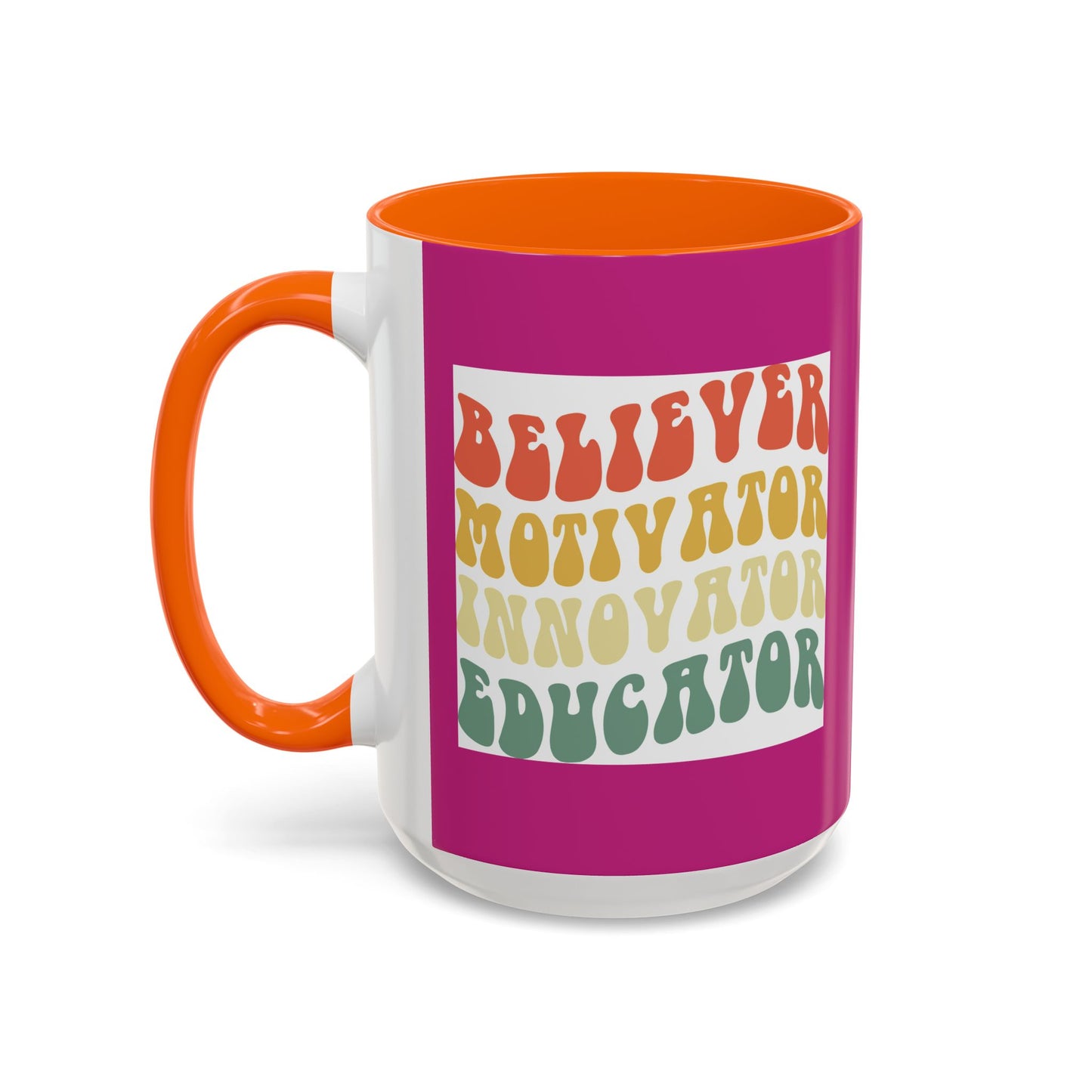 Believer Motivator Innovator Educator Accent Coffee Mug (11, 15oz)
