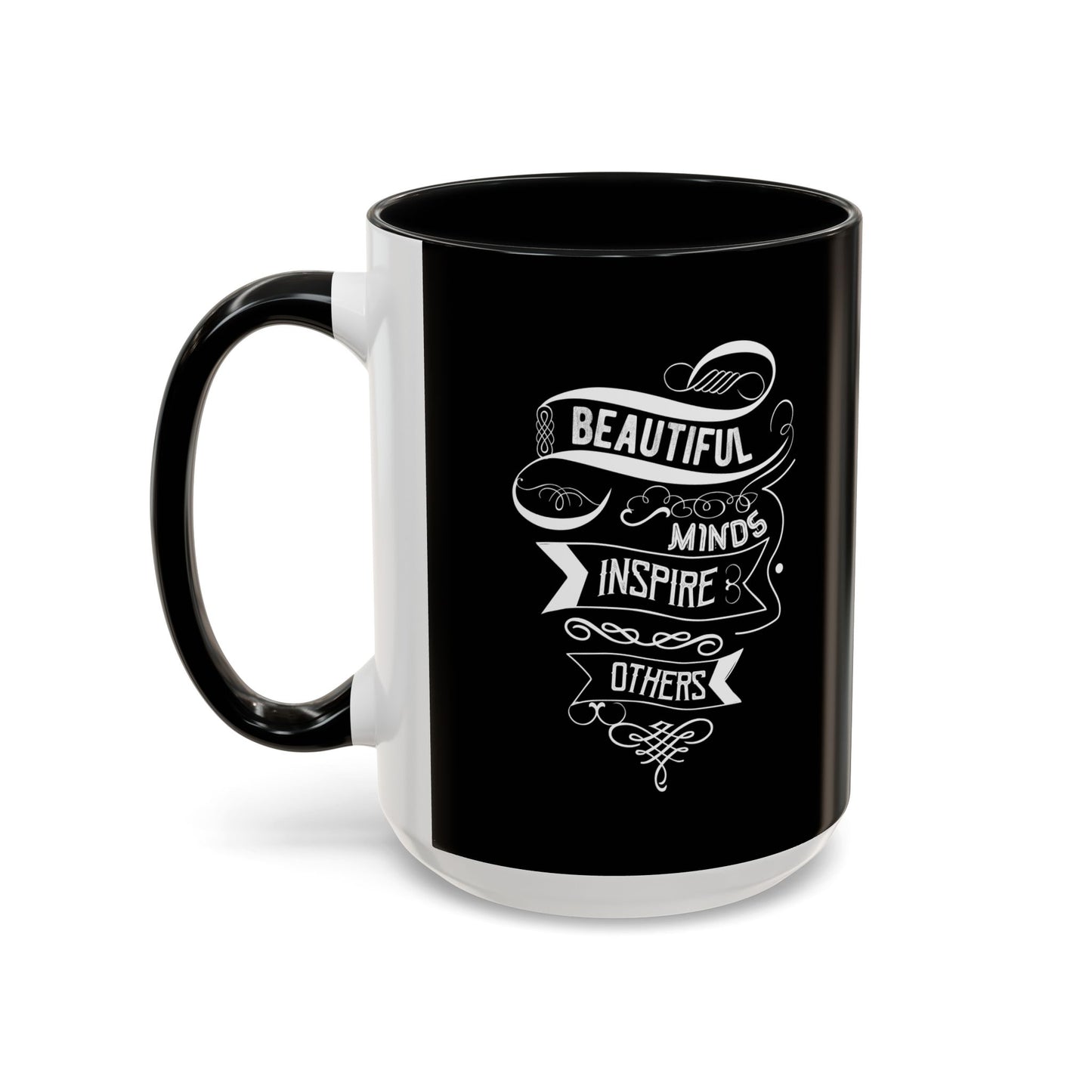 Beautiful Minds Inspire Others Accent Coffee Mug (11, 15oz)