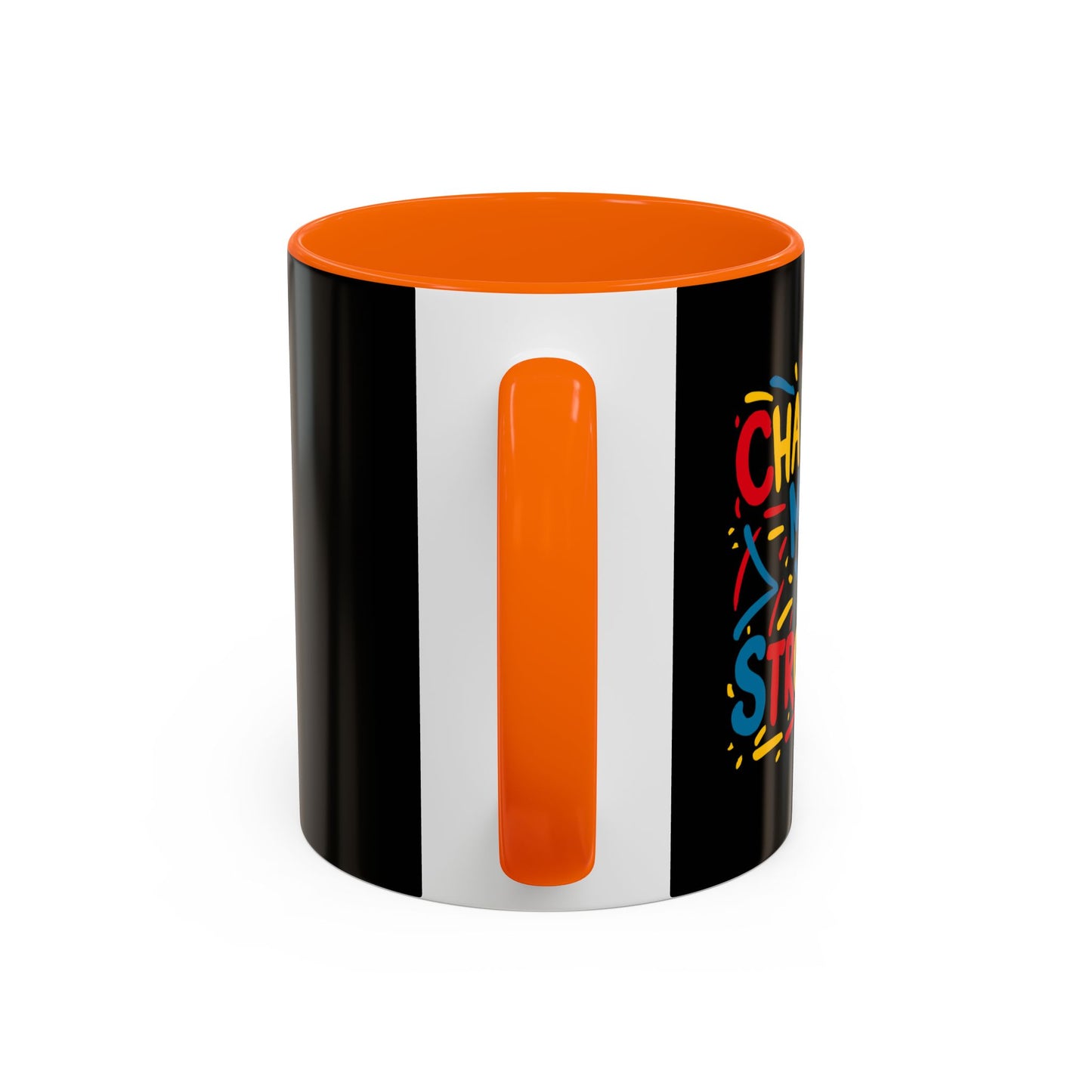 Challenges Make You Stronger! Accent Coffee Mug (11, 15oz)