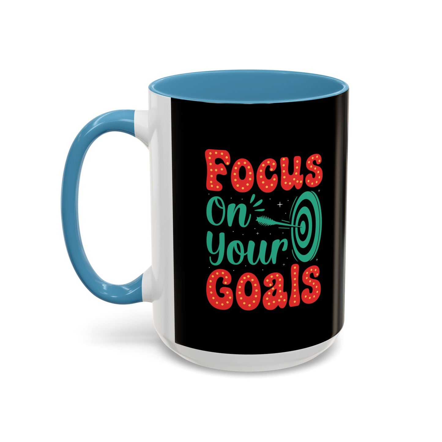 Focus On Your Goals Accent Coffee Mug (11, 15oz)