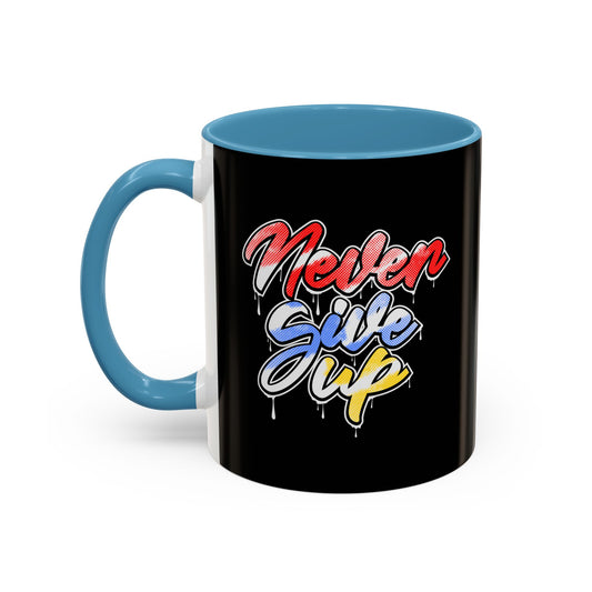Never Give Up Accent Coffee Mug (11, 15oz)