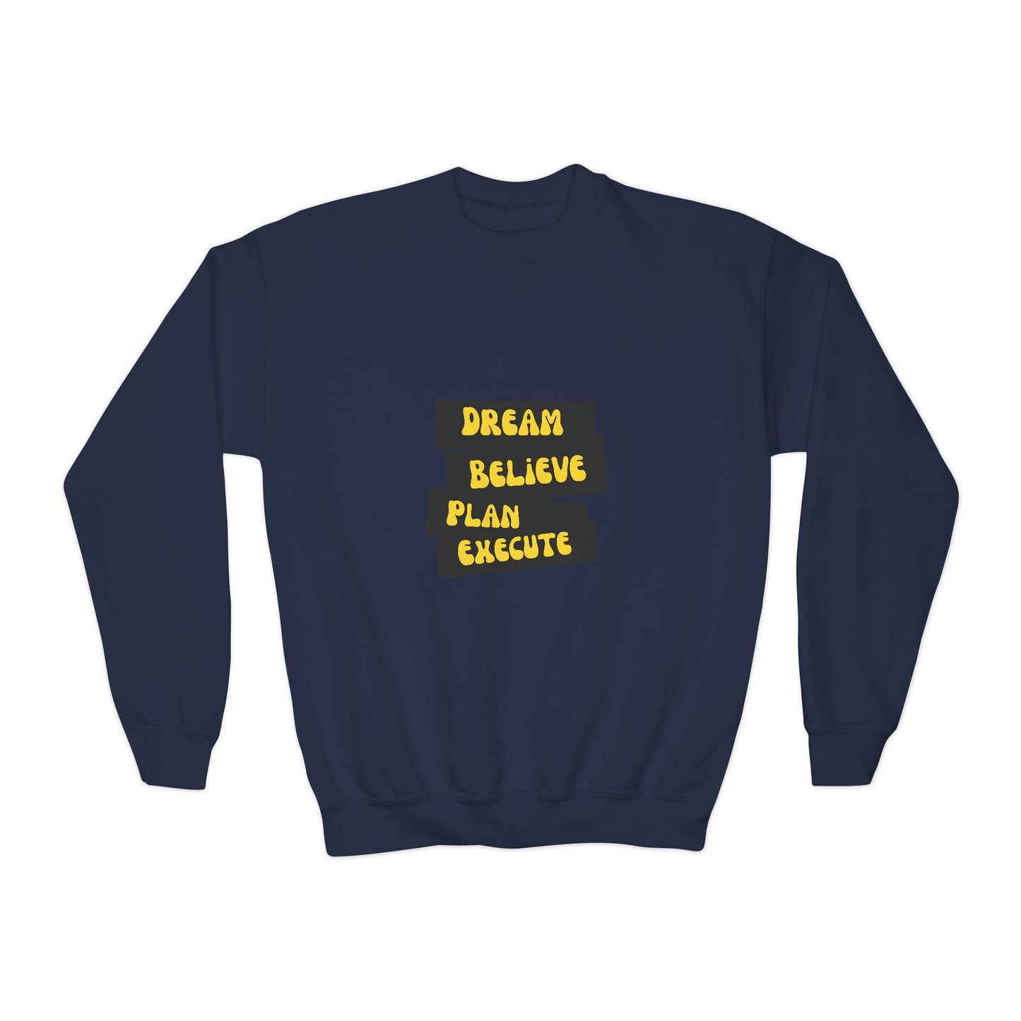 Dream Believe Plan Execute Youth Crewneck Sweatshirt