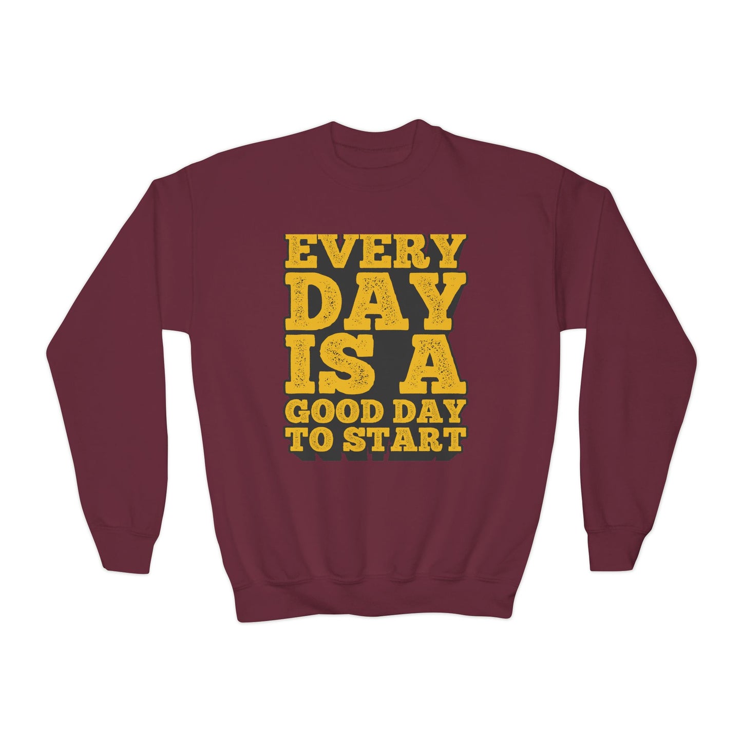 Every Day Is A Good Day To Start Youth Crewneck Sweatshirt