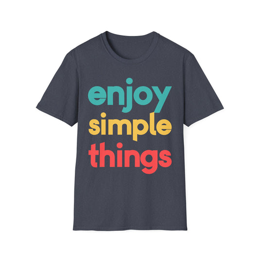 Enjoy Simple Things Unisex Softstyle T-Shirt