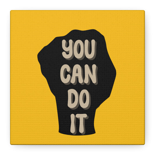 You Can Do It Matte Canvas, Stretched, 1.25"