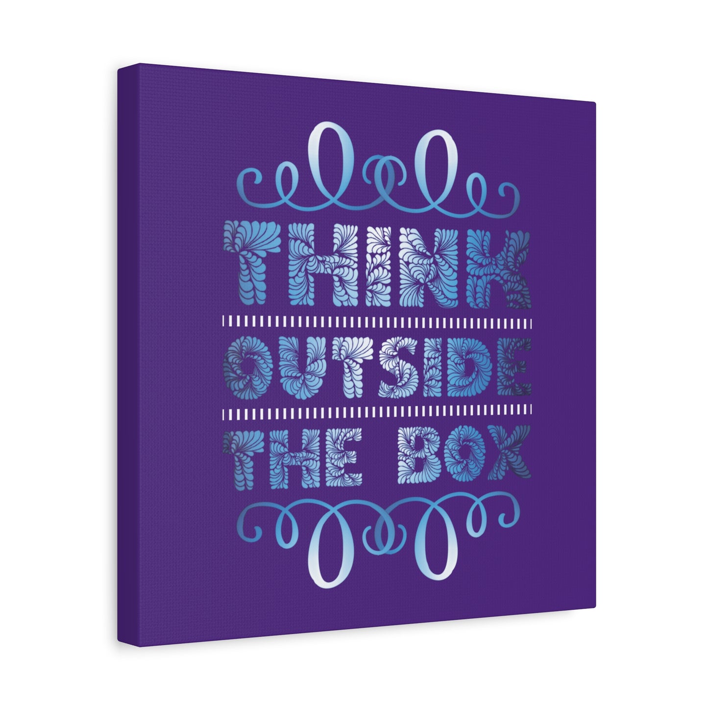 Think Outside The Box Matte Canvas, Stretched, 1.25"