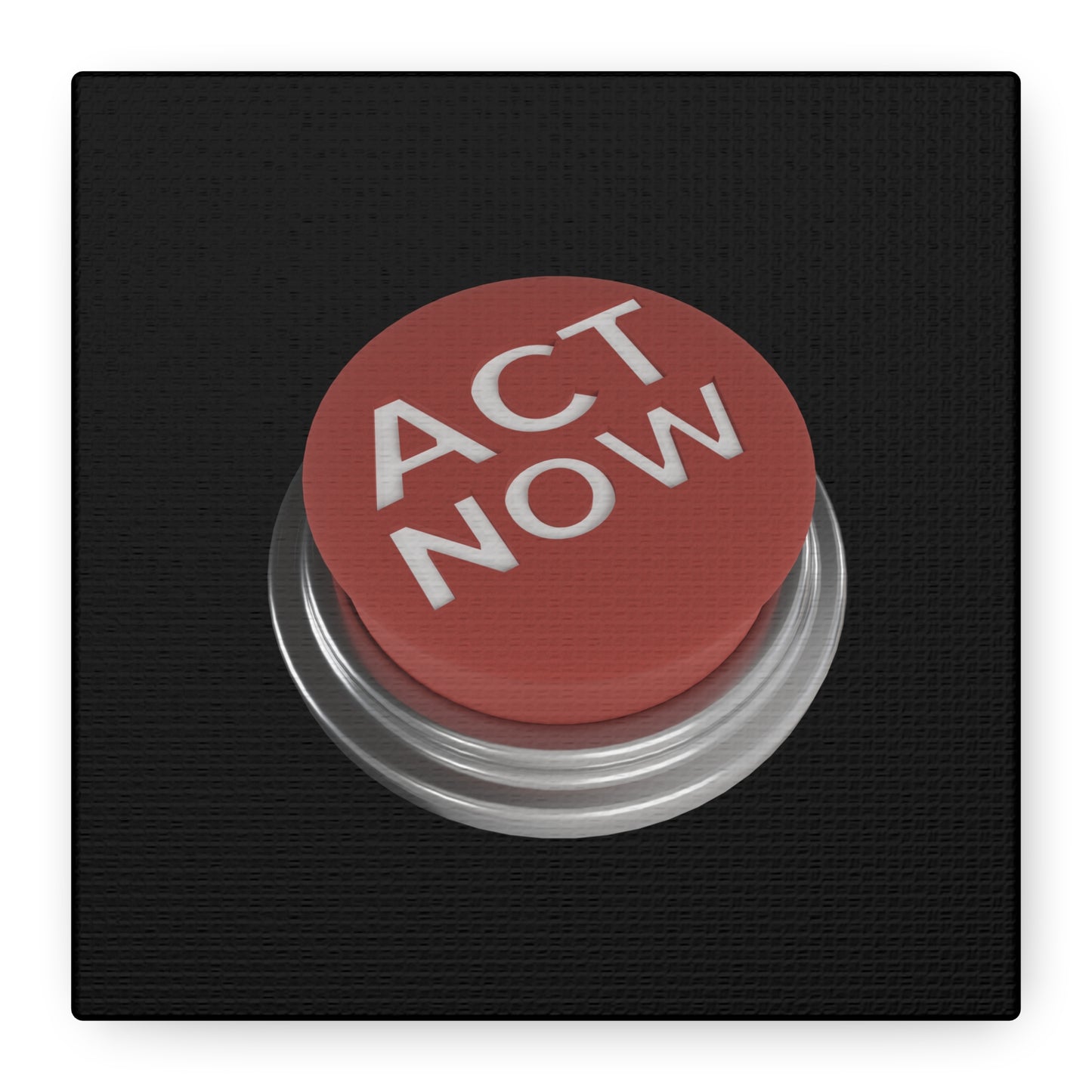 Act Now Matte Canvas, Stretched, 1.25"
