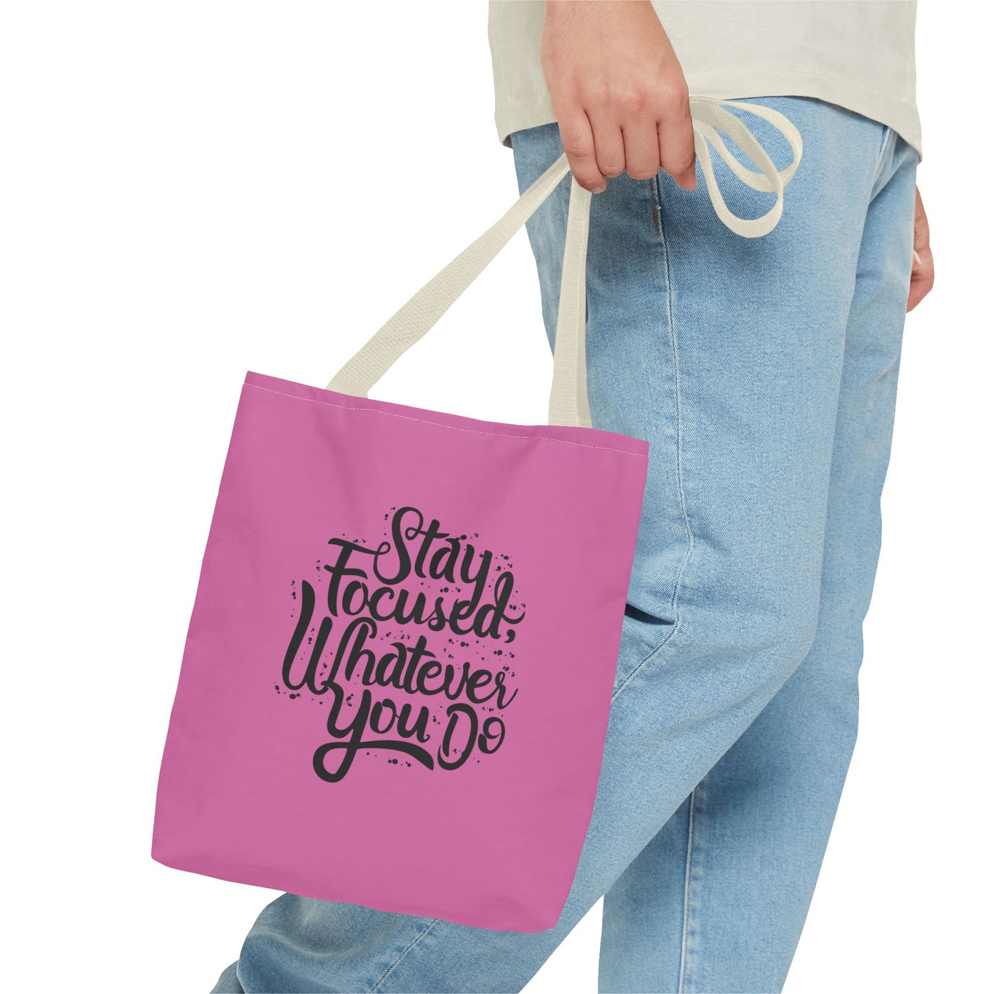 Stay Focused Whatever You Do Tote Bag (AOP)
