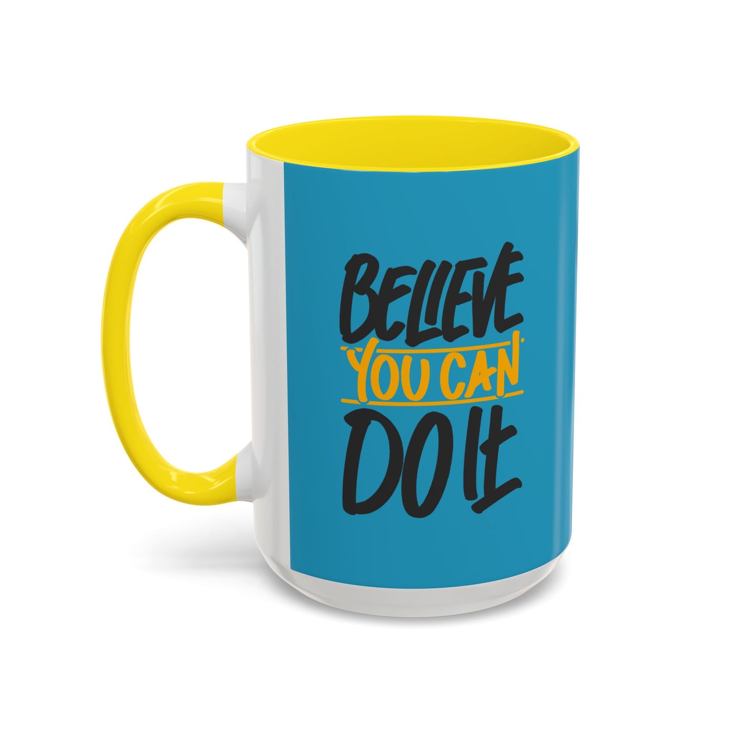 Believe You Can Do It Accent Coffee Mug (11, 15oz)