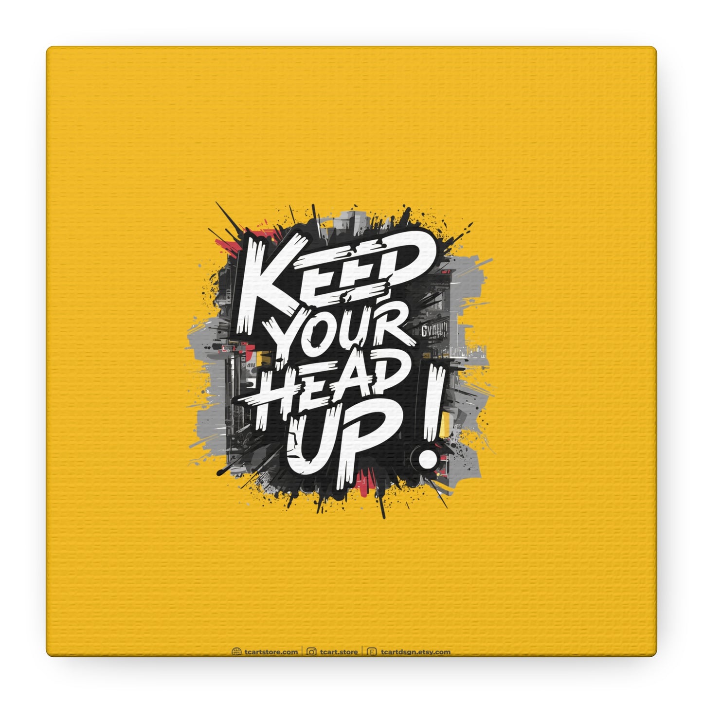 Keep Your Head Up ! Matte Canvas, Stretched, 1.25"