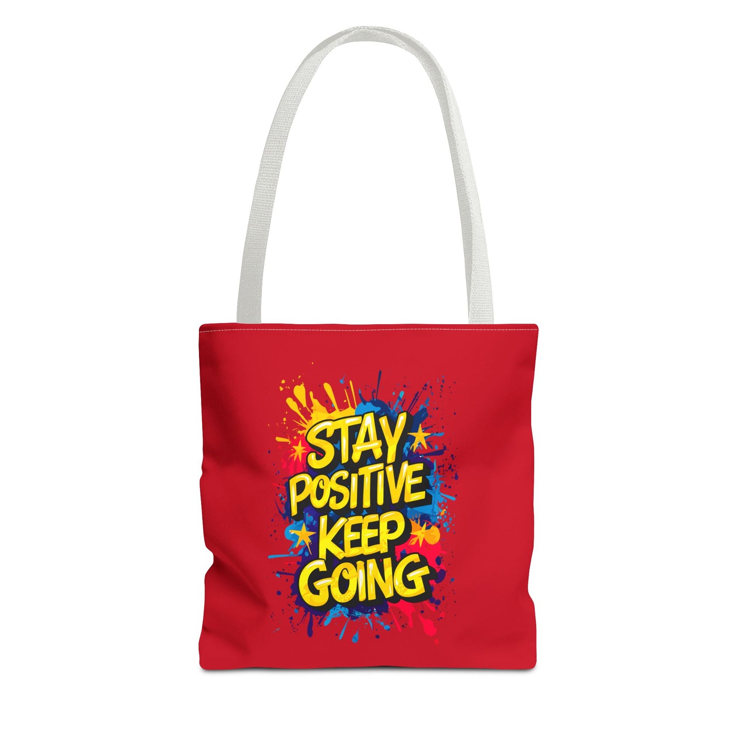 Stay Positive Keep Going Tote Bag (AOP)
