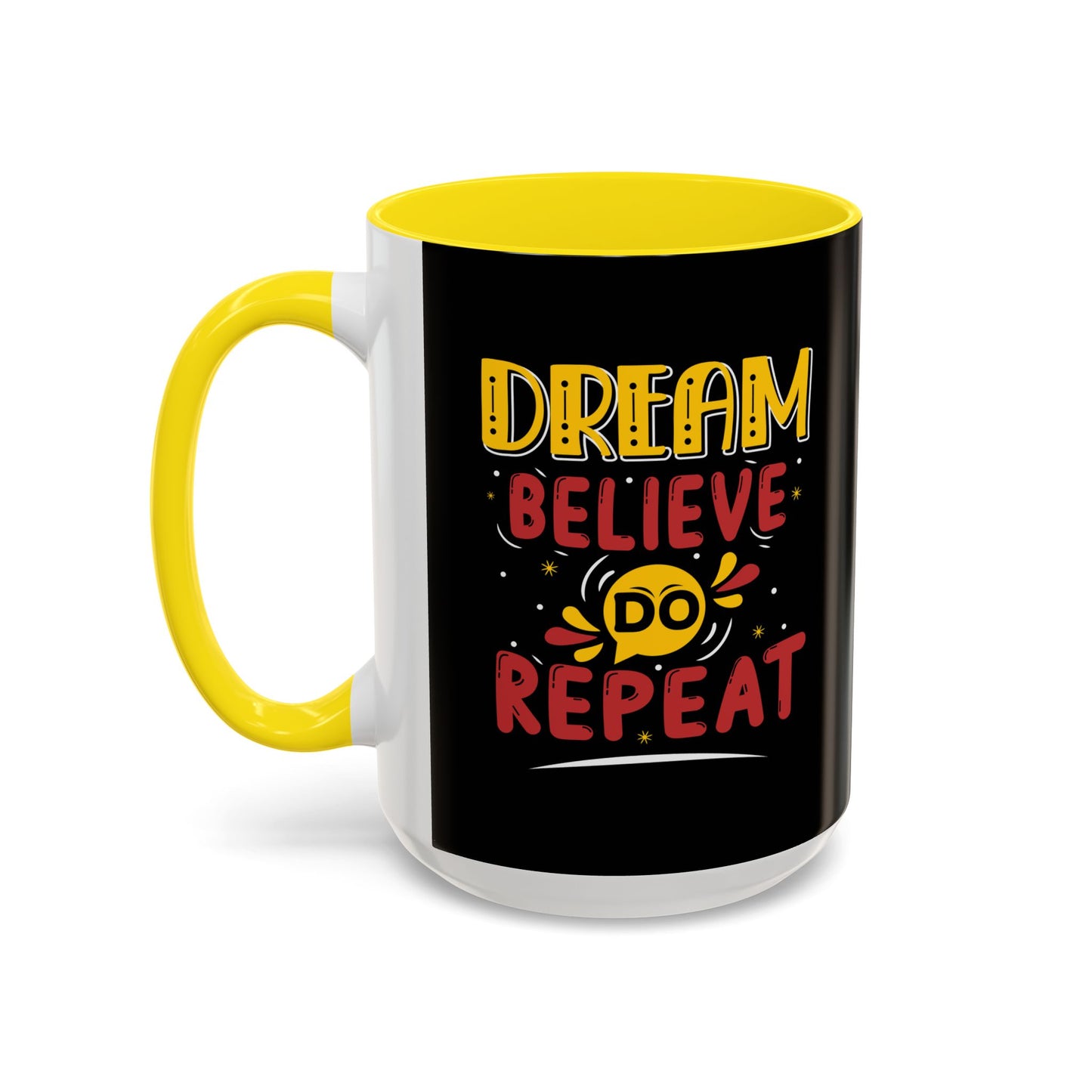 Dream Believe Repeat Accent Coffee Mug (11, 15oz)
