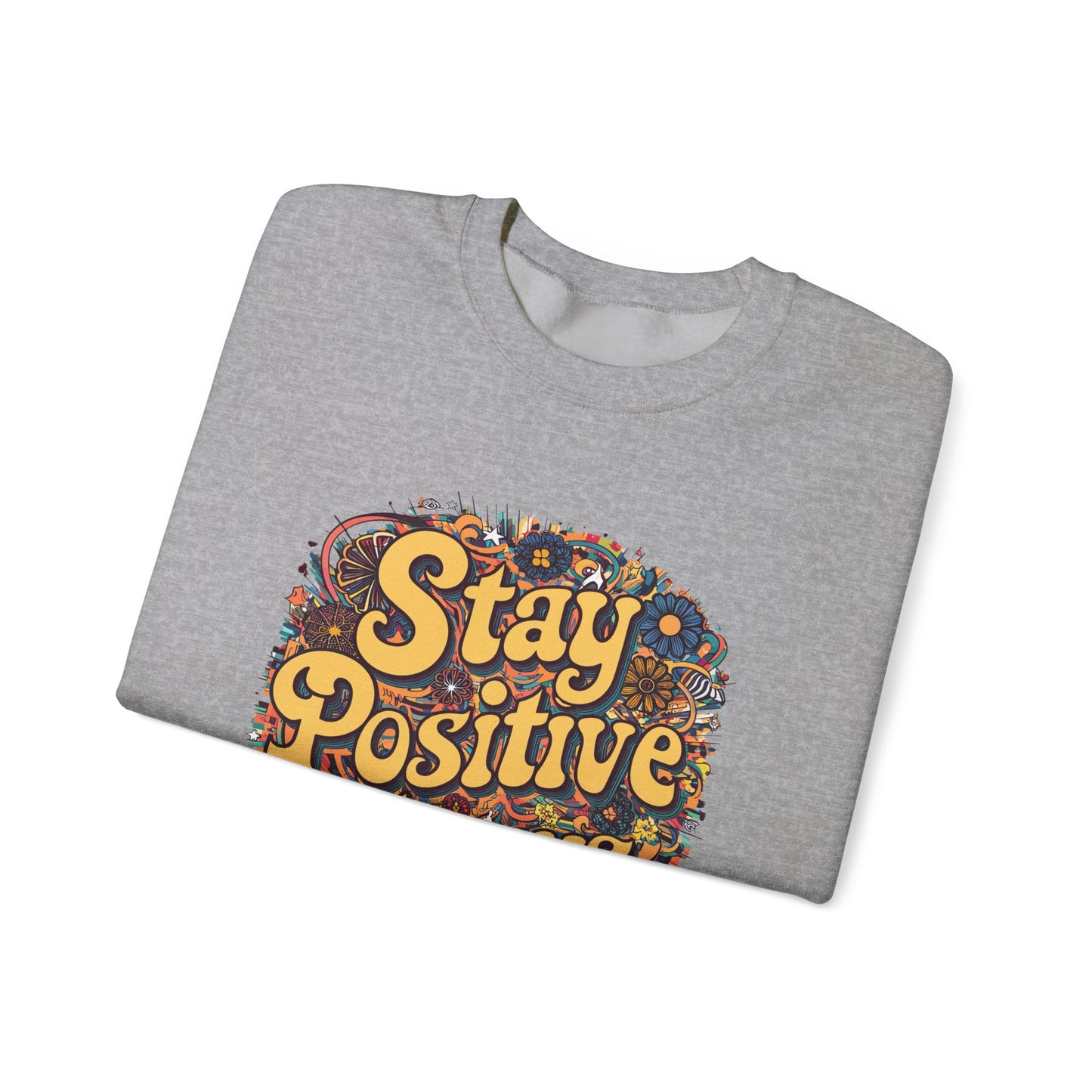 Stay Positive Always Unisex Heavy Blend™ Crewneck Sweatshirt