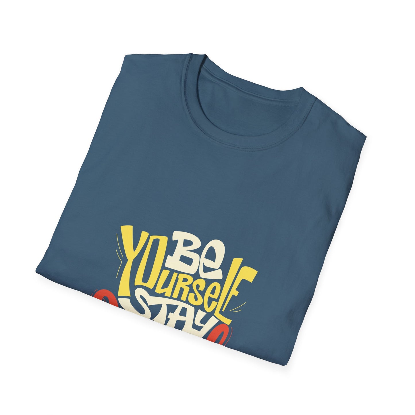 Be Yourself Stay Cool Unisex Softstyle T-Shirt