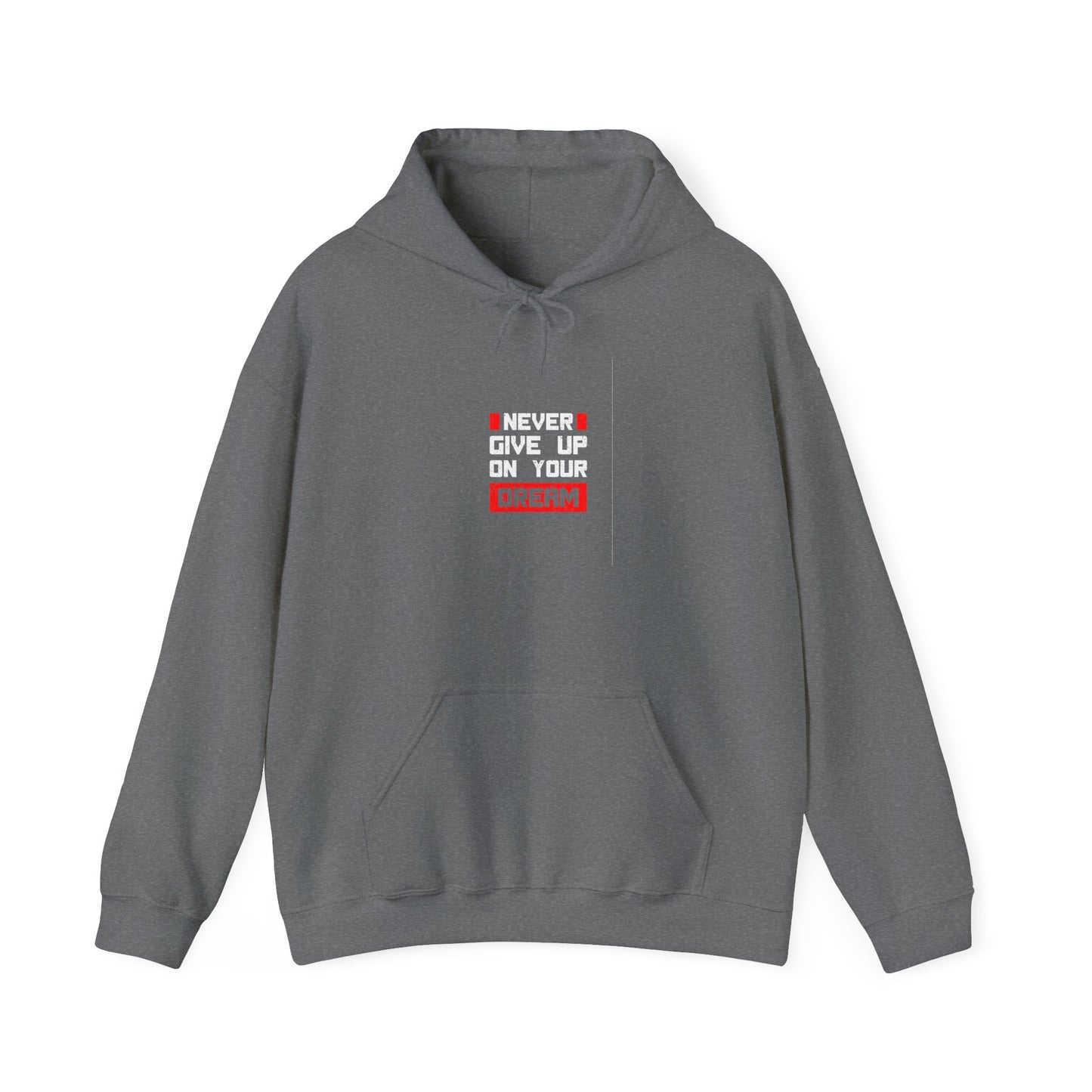 Never Give Up On Your Dream Unisex Heavy Blend™ Hooded Sweatshirt