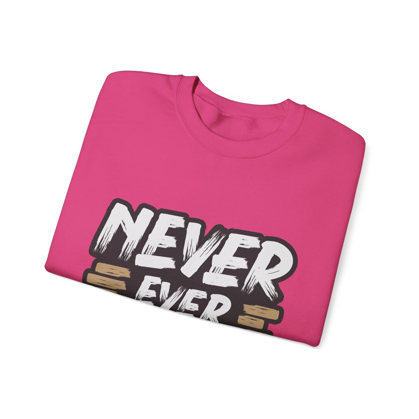 Never Give Up Unisex Heavy Blend™ Crewneck Sweatshirt