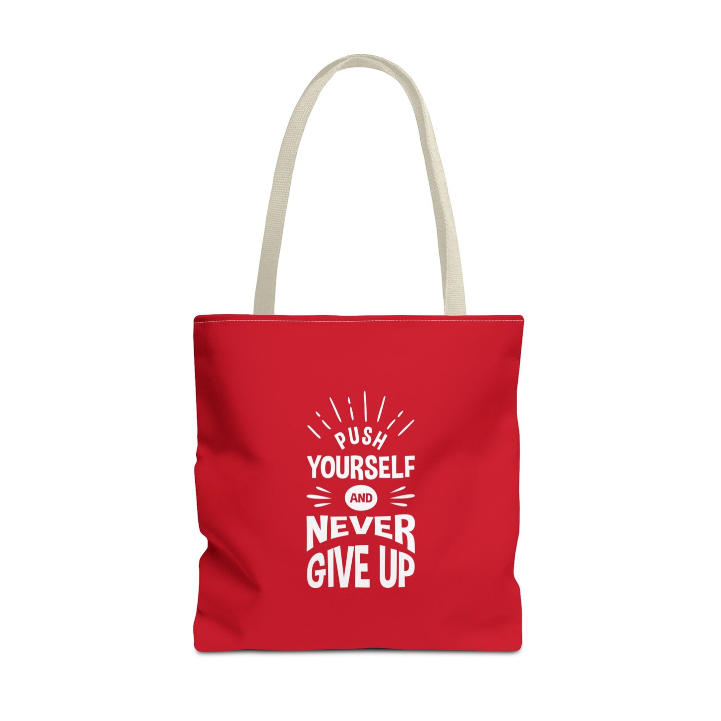 Push Yourself And Never Give Up Tote Bag (AOP)