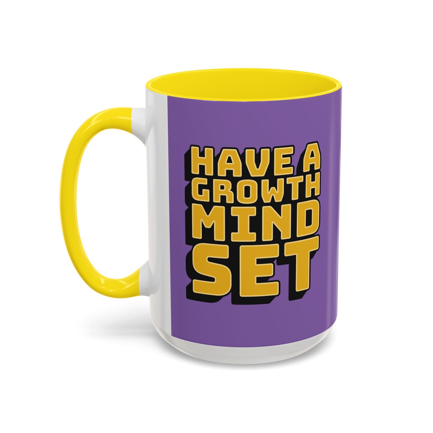Have A Growth Mind Set Accent Coffee Mug (11, 15oz)