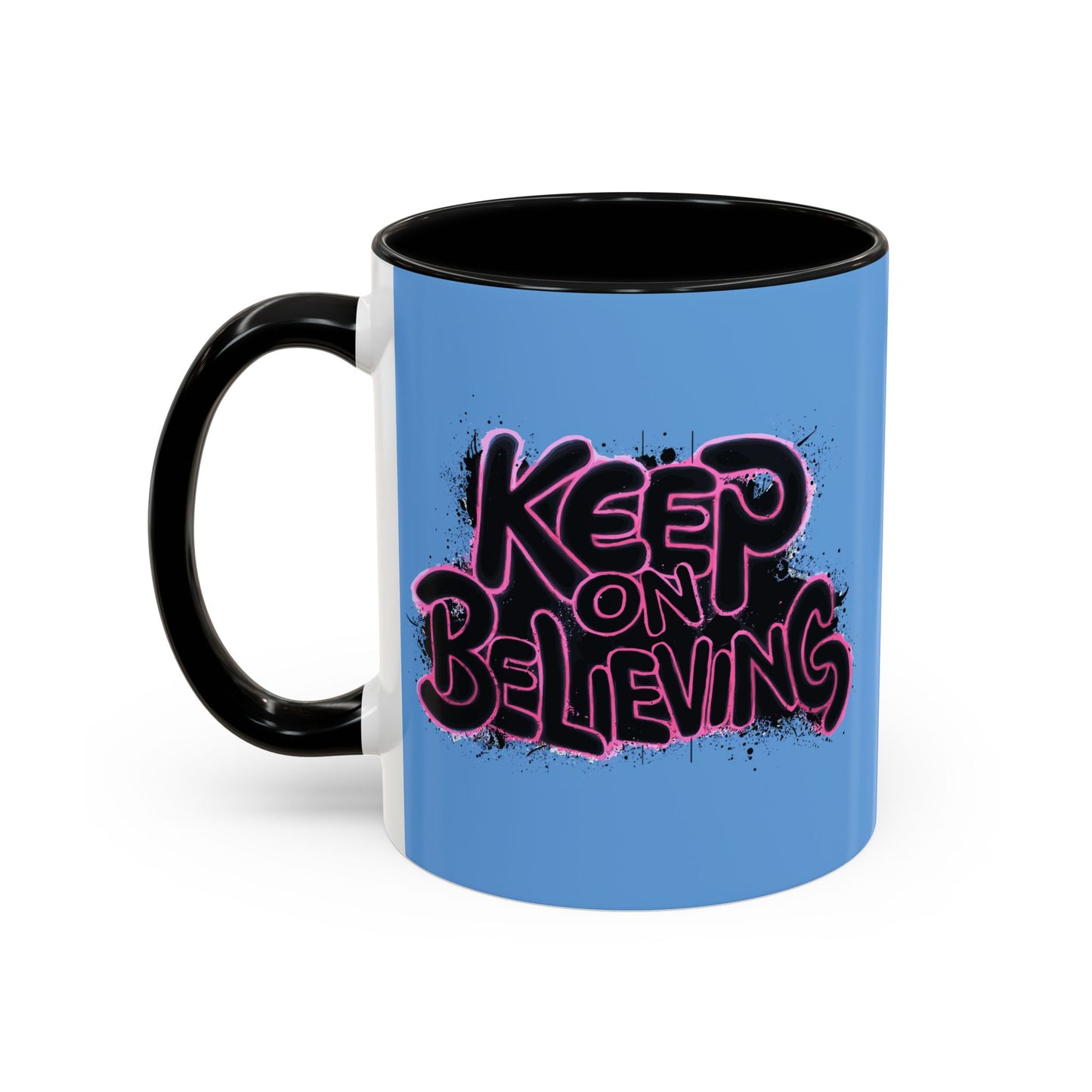 Keep On Believing Accent Coffee Mug (11, 15oz)