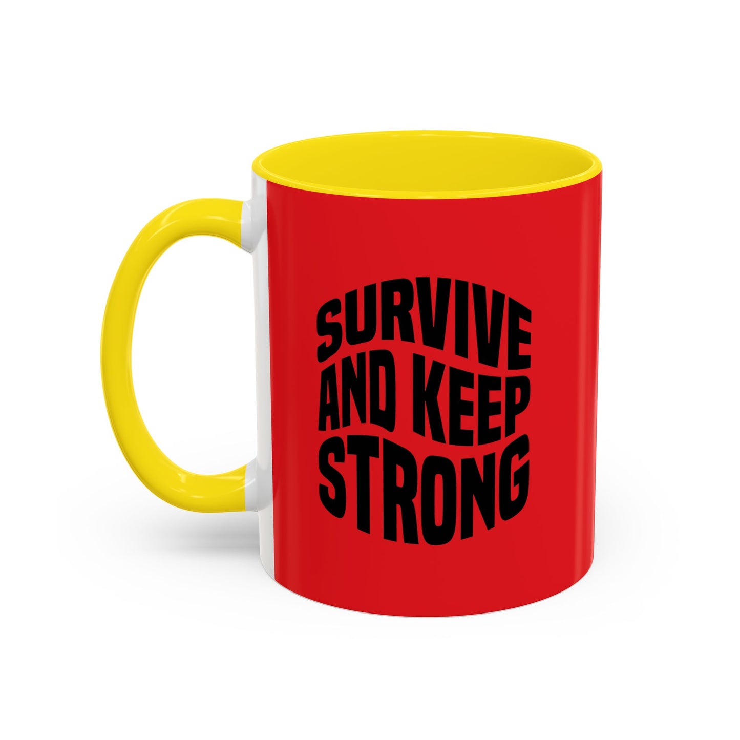 Survive And Keep Strong Accent Coffee Mug (11, 15oz)