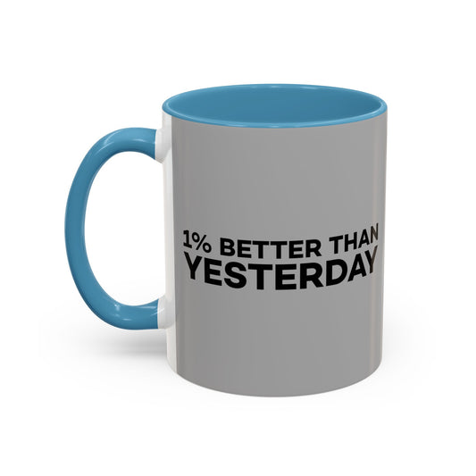 1% Better Than Yesterday Accent Coffee Mug (11, 15oz)