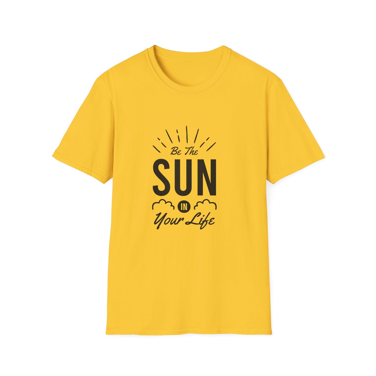 Be The Sun In Your Life Unisex Softstyle T-Shirt