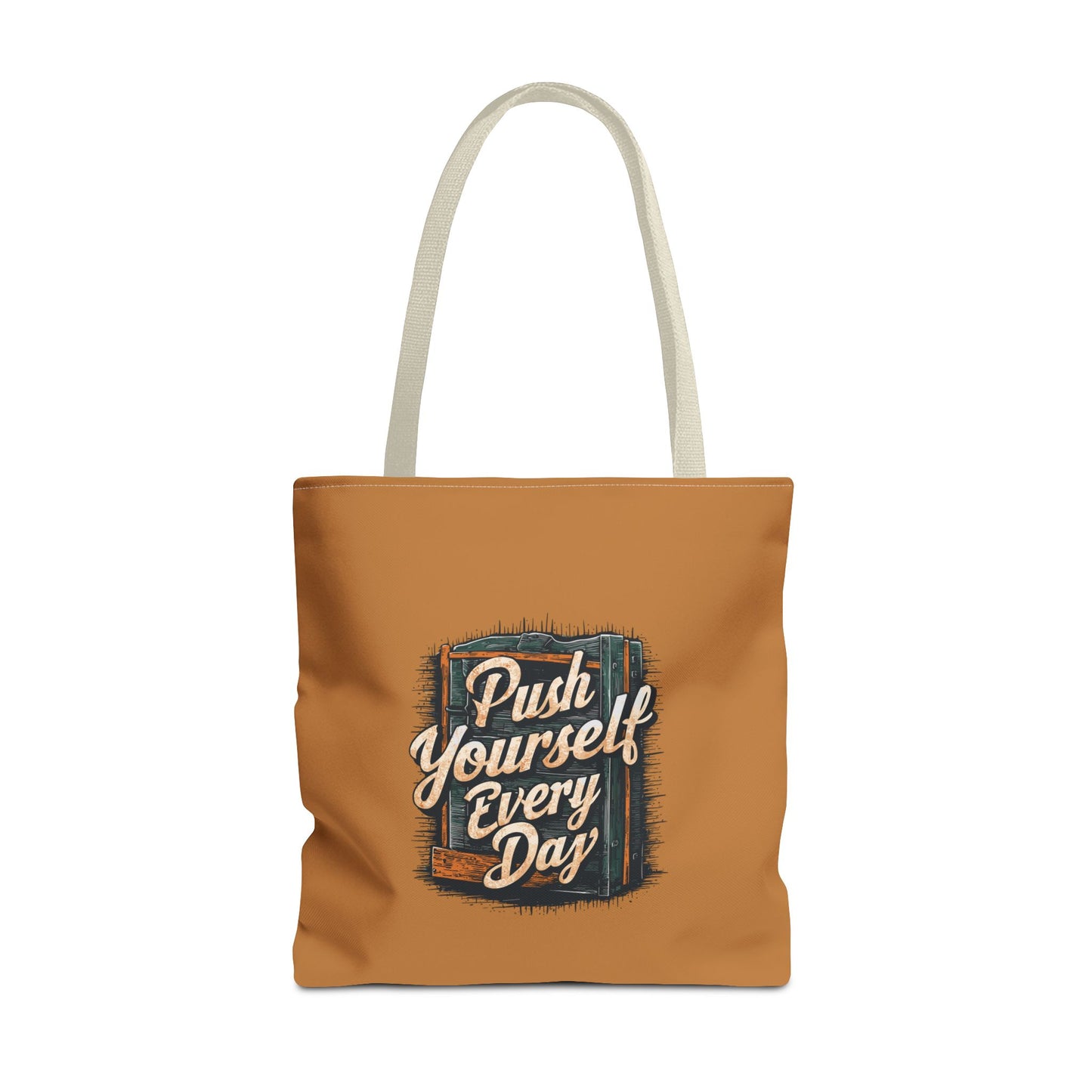 Push Yourself Every Day Tote Bag (AOP)