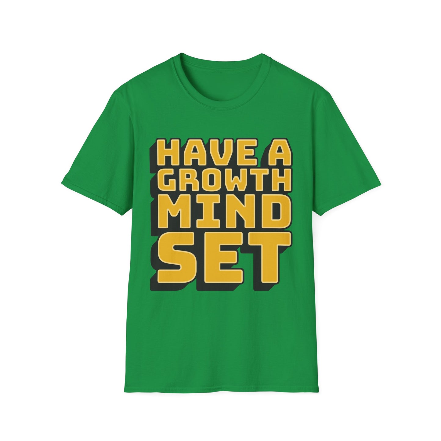 Have a Growth Mind Set Unisex Softstyle T-Shirt