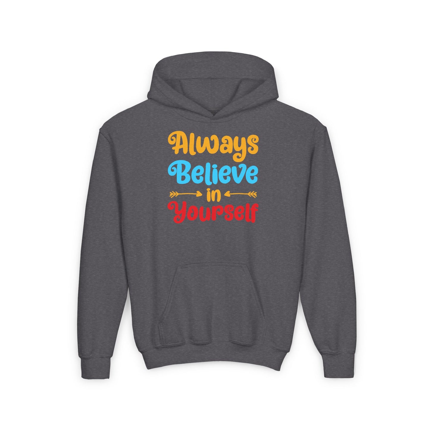 Always Believe In Yourself Youth Heavy Blend Hooded Sweatshirt