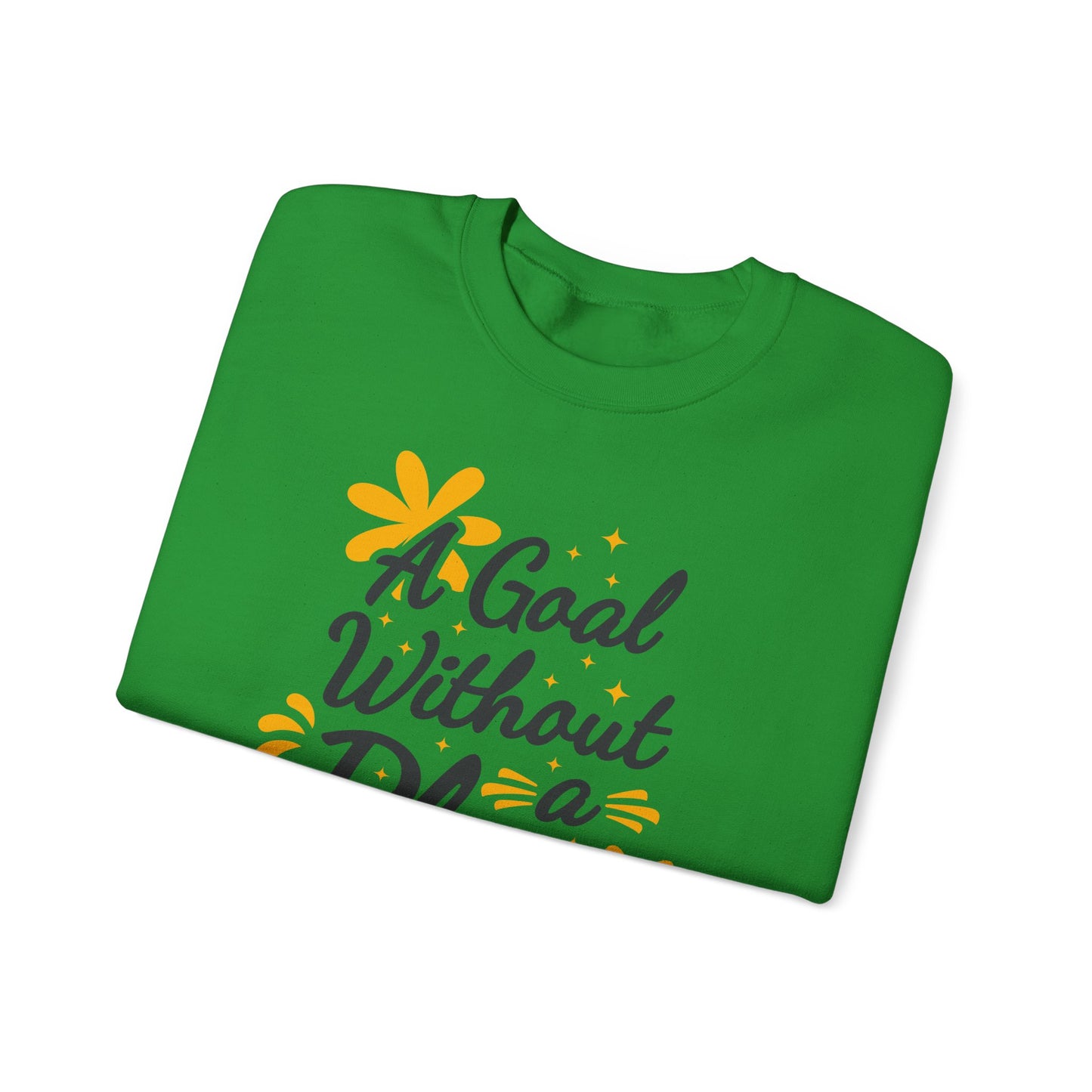 A Goal Without A Plan Is Just A Wish Unisex Heavy Blend™ Crewneck Sweatshirt