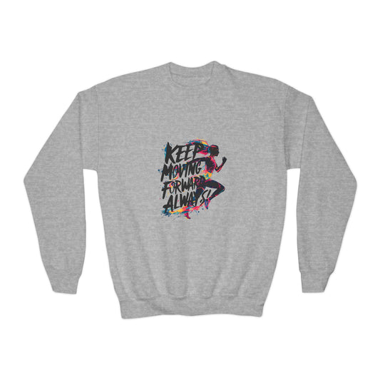 Keep Moving Forward Always Youth Crewneck Sweatshirt