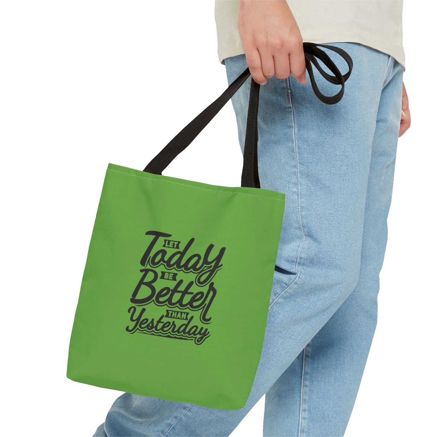 Let Today Be Better Than Yesterday Tote Bag (AOP)
