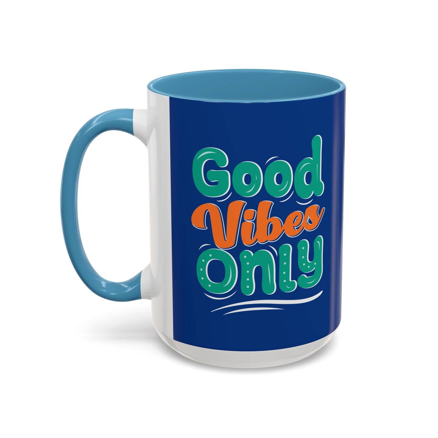 Good Vides Only Accent Coffee Mug (11, 15oz)