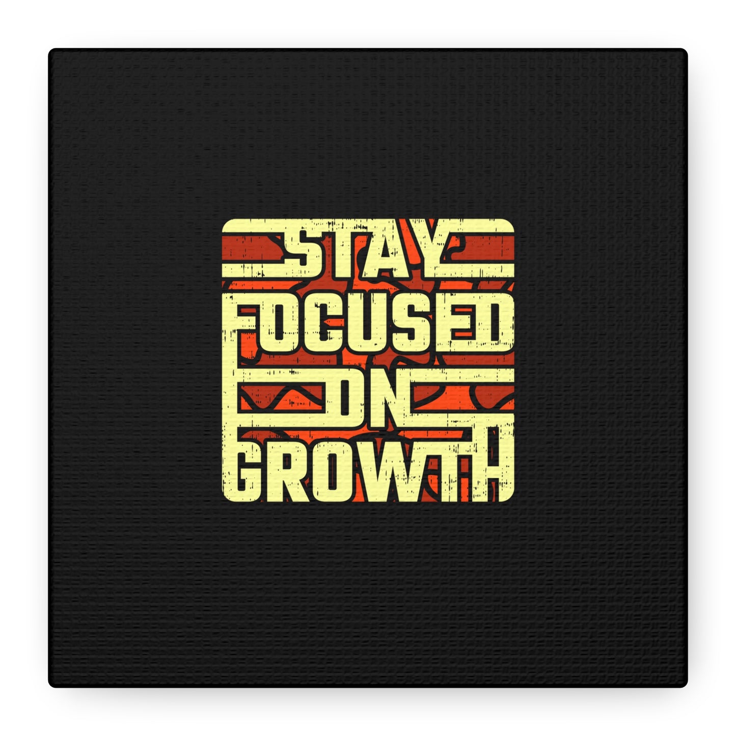 Stay Focused On Growth Matte Canvas, Stretched, 1.25"